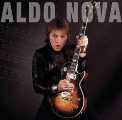 Aldo Nova : The Best of Aldo Nova